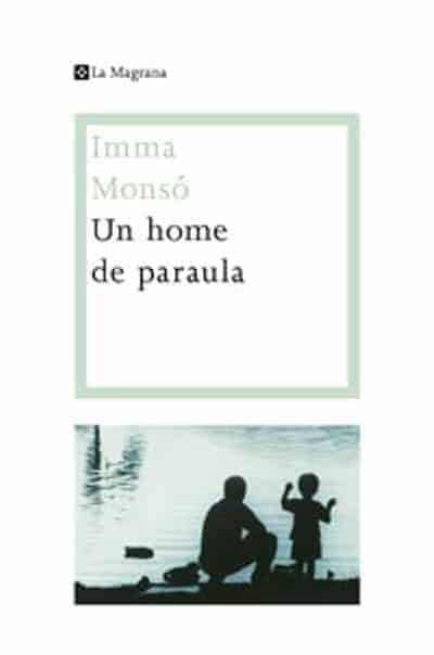Portada d'una de les edicions del llibre "Un home de paraula" d'Imma Monsó