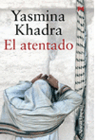 Portada del llibre "El atentado" de Yasmina Khadra