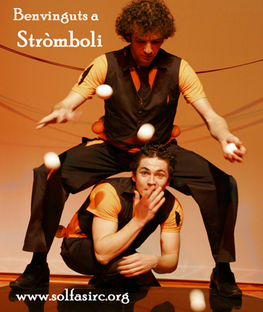 Sol Fa Sirc presentarà el seu espectacle Stròmboli
