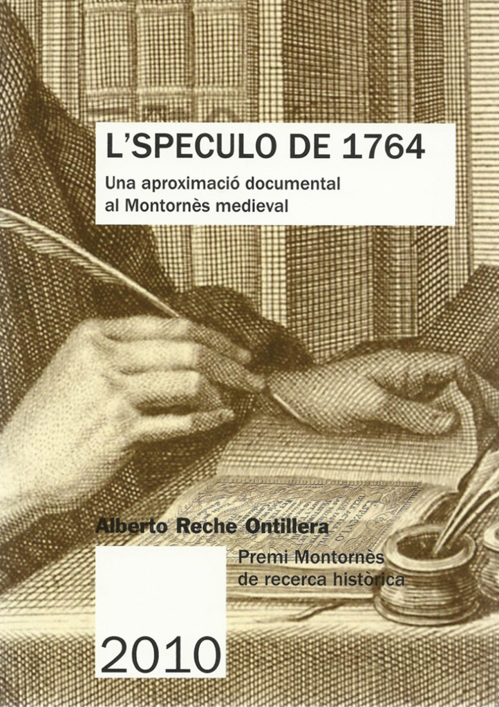 L'Speculo de 1764. Una aproximació documental al Montornès medieval