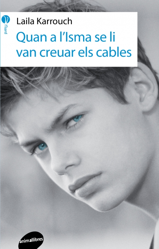 Portada del llibre "Quan a l'Isma se li van creuar els cables" (Font: Animallibres)