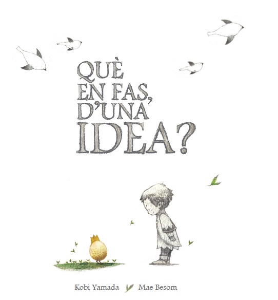 Portada del llibre "Què en fas, d'una idea"? (Font: Llibres en Català)