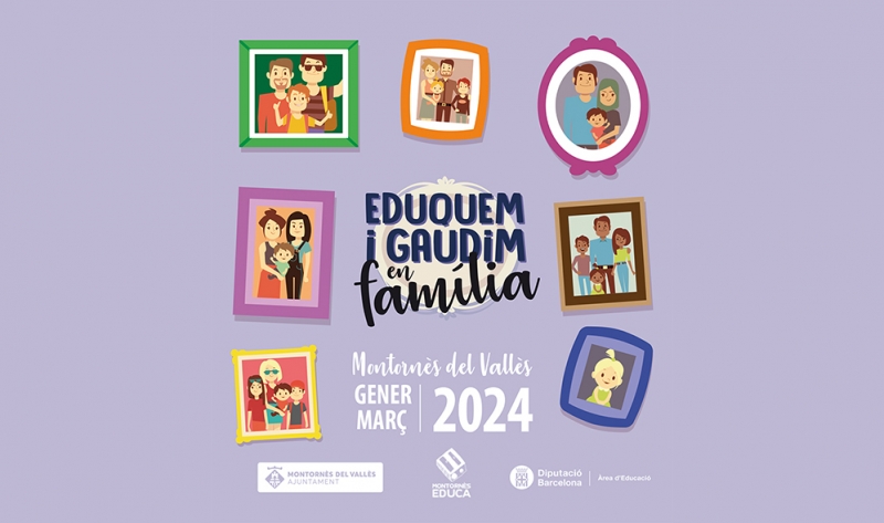 Programació "Eduquem i gaudim en família" / Gener - Març 2024