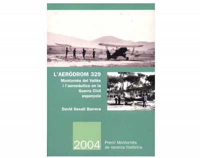 Portada del llibre "L'aeròdrom 329. Montornès del Vallès i l'aeronàutica en la Guerra Civil espanyola