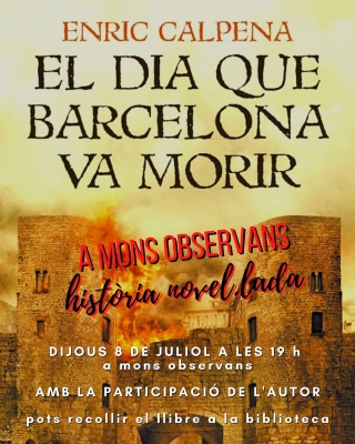 Cartell de la presentació del llibre "El dia que Barcelona va morir", d'Enric Calpena