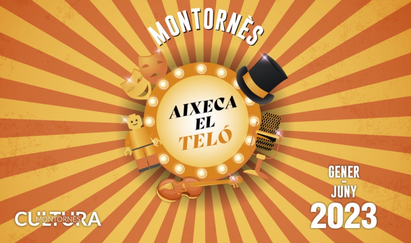 Imatge de la programació Montornès Aixeca el Teló Gener - Juny 2023.