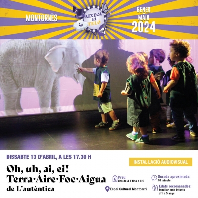 Cartell de l'espectacle "Oh, uh, ai, ei – Terra Aire Foc Aigua".