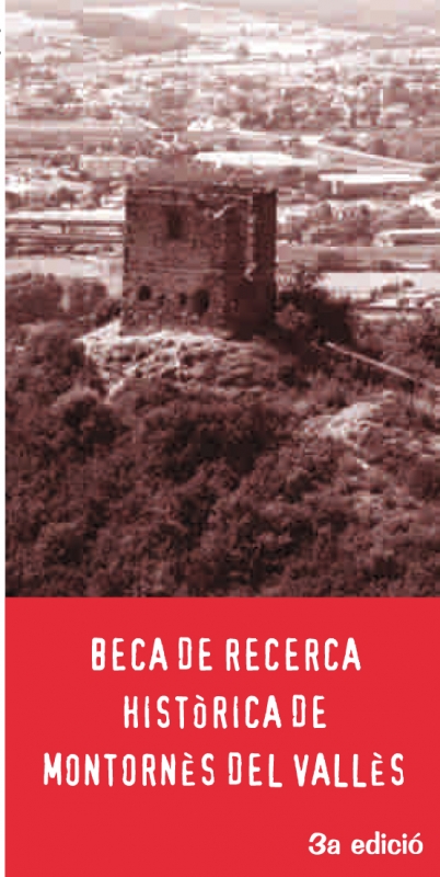 Imatge de la convocatòria 2006 de la Beca Montornès de Recerca Històrica